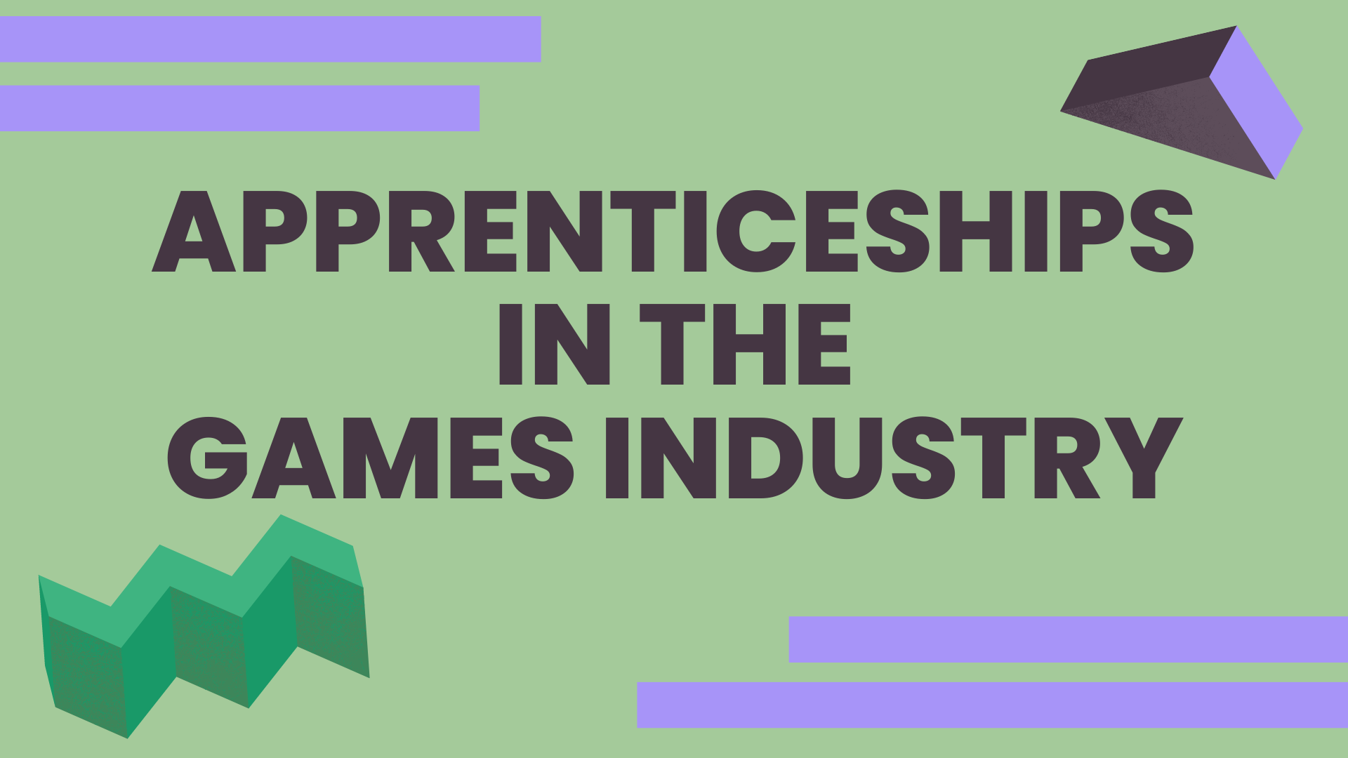 Everything you need to know about games apprenticeships we're